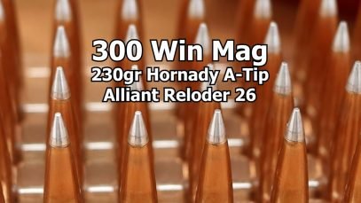 300 Win Mag – 230gr Hornady A-Tip with RL 26