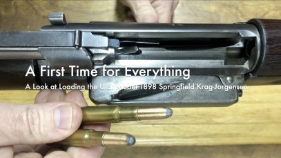WCChapin | A First Time for Everything | A Look at Loading the U.S. Model 1898 Springfield Krag-Jorgensen