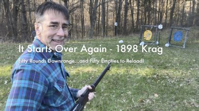 WCChapin | It Starts Over Again – 1898 Krag | Fifty Rounds Downrange…and Fifty Empties to Reload