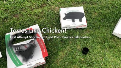 WCChapin | Tastes Like Chicken!  First Attempt Shooting at Field Pistol Practice Silhouettes