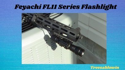 Feyachi Series FL 11 Flashlight. – treesablowin