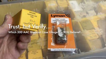 WCChapin | Trust but Verify… | Which 300 AAC Blackout Case Gauge Do YOU Believe?