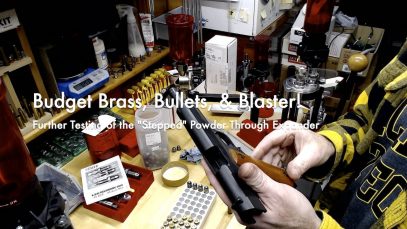 WCChapin | Budget Brass, Bullet, & Blaster | Further Testing of the “Stepped” Powder Through Expander