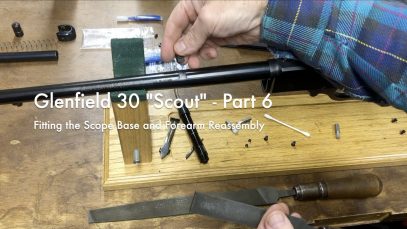 WCChapin | Glenfield 30 “Scout” – Part 6 | Fitting the Scope Base and Forearm Reassembly