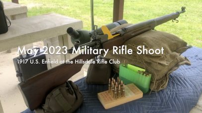 WCChapin | May 2023 Military Rifle Shoot | 1917 U.S. Enfield at the Hillsdale Rifle Club