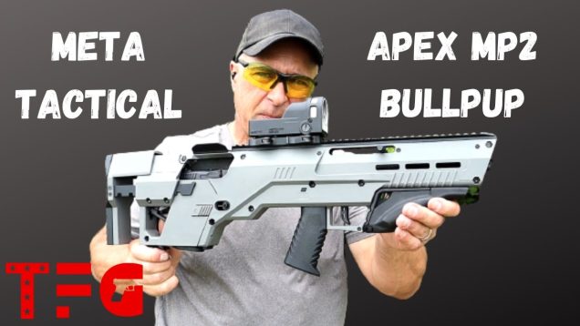 Meta Tactical Bullpup MP2 – TheFirearmGuy