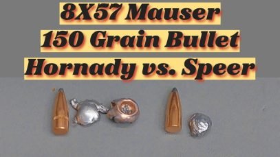 8X57 Mauser 150 Grain Bullet Test – Hornady versus Speer
