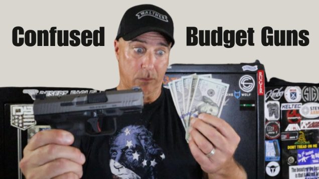 I am Confused. What is a “Budget Gun” these Days? – TheFirearmGuy