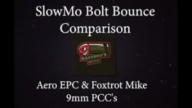 9mm PCC Bolt Bounce Comparison AERO EPC 9 vs Foxtrot Mike