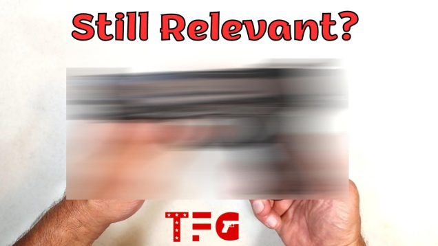 Is This Pistol Still Relevant? – TheFirearmGuy