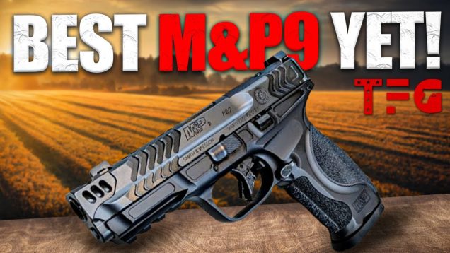 NEW S&W M&P “Best One Yet” – TheFirearmGuy