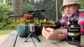 CFE BLECH! - 30 Herrett | Poor Powder Performance in the T/C Contender 9 CFE BLECH! – 30 Herrett | Poor Powder Performance in the T/C Contender