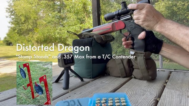 Distorted Dragon | “Stomp Stands” vs. .357 Max from a 10″ T/C Contender