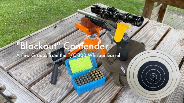 “Blackout Contender” | A Few Groups from the T/C 300 Whisper Barrel