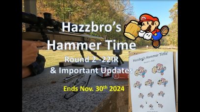 Hazzbro’s Hammer Time Rnd 2 22lr and Contest Updates