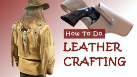 LEARN LEATHER CRAFTING For Outdoorsmen 5 LEARN LEATHER CRAFTING For Outdoorsmen
