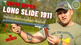 The SUPER LONG Slide 1911 (This Isn’t Your Grandpa’s 1911 !!!) 20 The SUPER LONG Slide 1911 (This Isn’t Your Grandpa’s 1911 !!!)