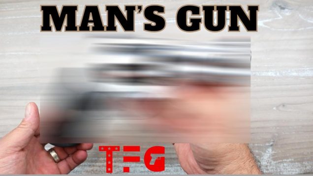 This is a Real MAN’S GUN – TheFirearmGuy
