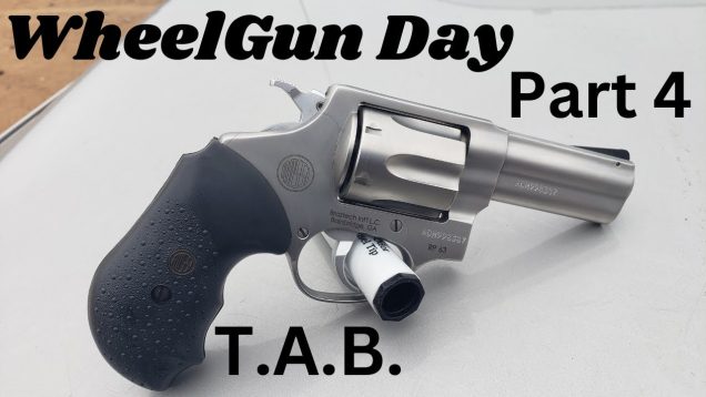 Wheel Gun Day Part 4 Rossi RP63