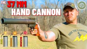 The 37mm Hand Cannon 3 The 37mm Hand Cannon