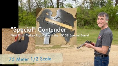 Special Contender | Field Pistol Turkey Practice with the 10″ 38 Special Barrel