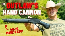 The Outlaw’s Hand Cannon (45-70 Mare’s Leg !!!) 16 The Outlaw’s Hand Cannon (45-70 Mare’s Leg !!!)