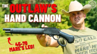 The Outlaw’s Hand Cannon (45-70 Mare’s Leg !!!)
