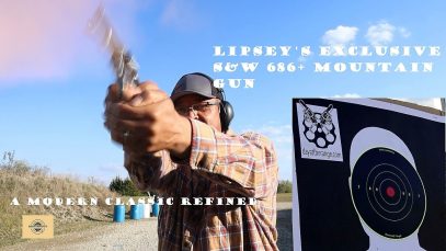 Lipsey’s S&W 686+ Mountain Gun Table Top Range Review – Day 1